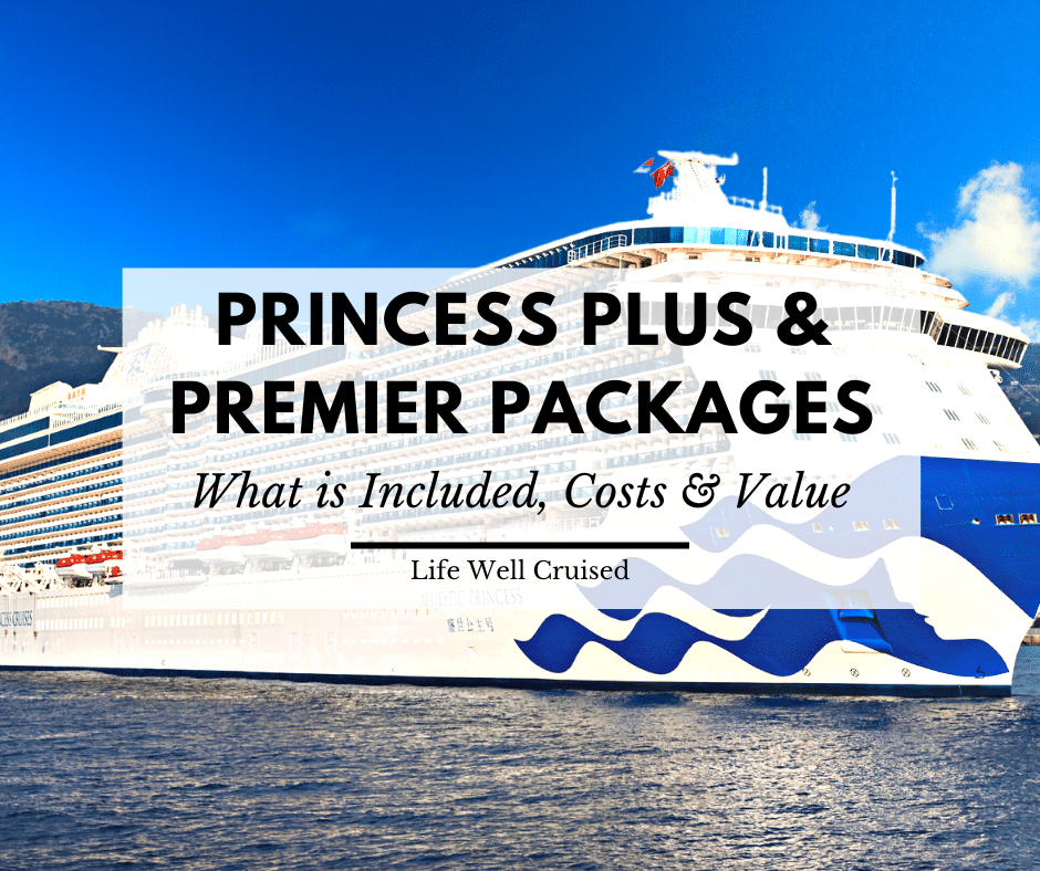 Princess Plus vs Princess Premier – What’s Included and Is it Worth it? (2025)