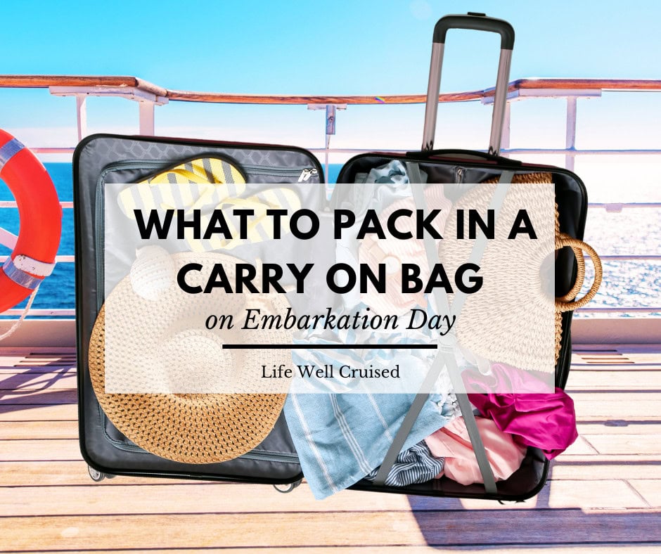 25 Essential Things to Pack in Your Cruise Carry-On Bag